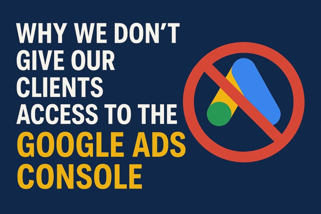 Why we don't give clients access to google ads thumbnail min
